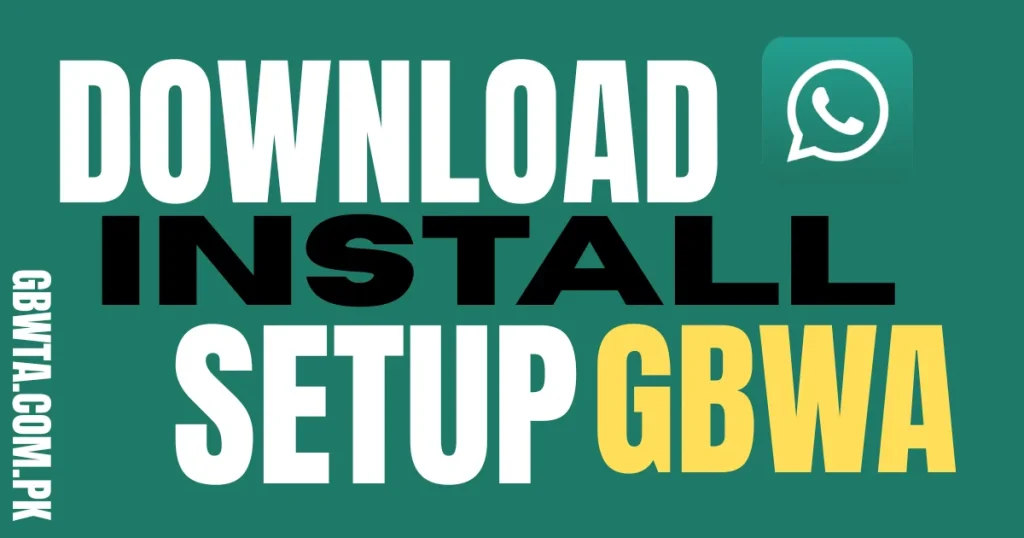 Download Install Setup GBWA