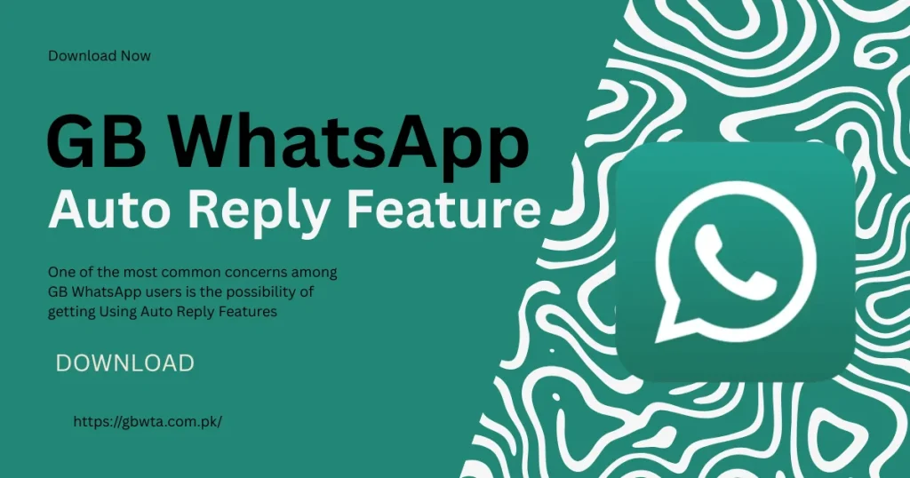 GB WhatsApp Auto Reply Feature 