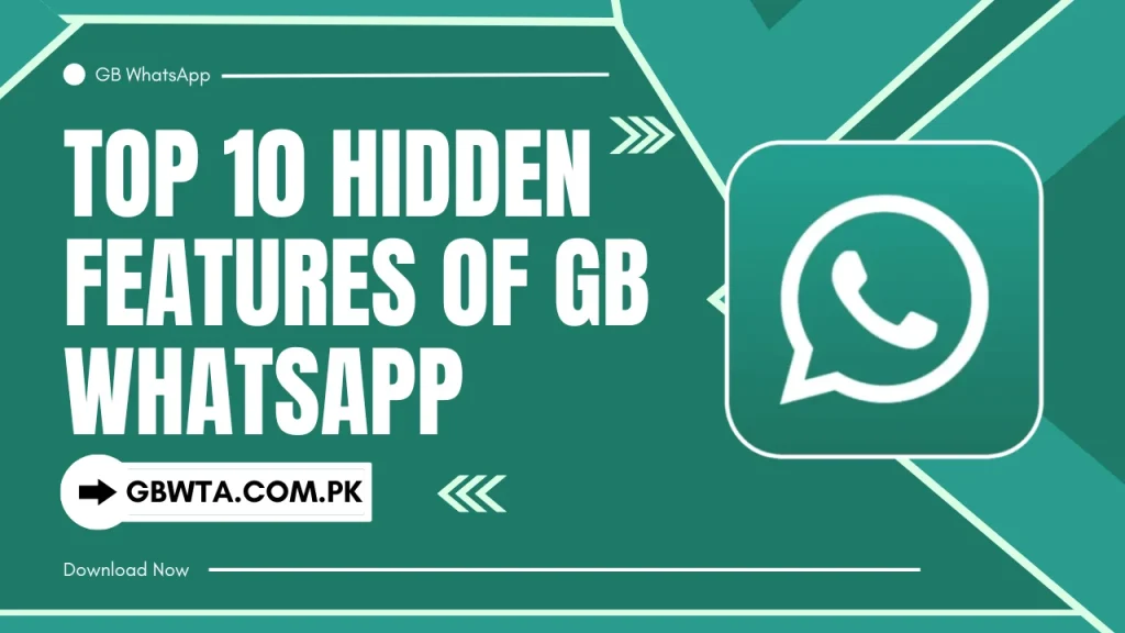 Top 10 Hidden Features of GB WhatsApp